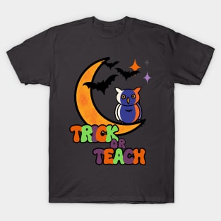 Halloween Trick or Teach Teacher T-Shirt